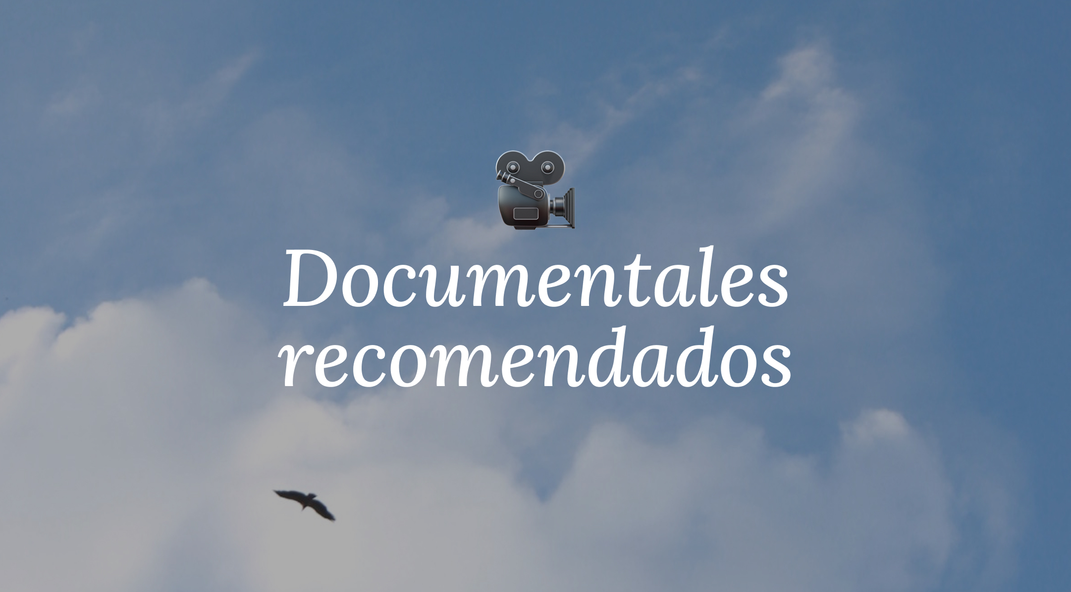 Documentales recomendados